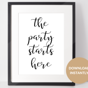 the party starts here sign