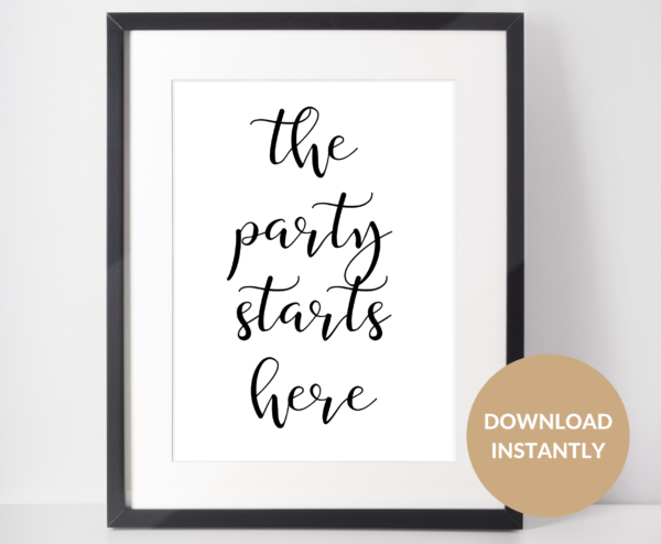 the party starts here sign