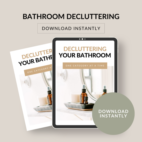 DECLUTTER YOUR BATHROOM