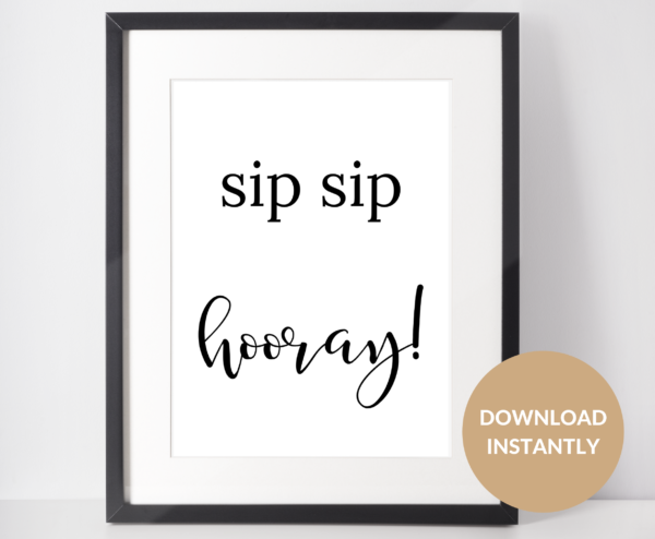 sip sip hooray party sign