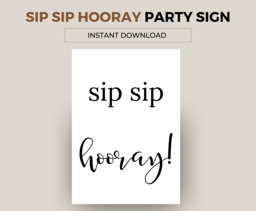 Sip Sip Hooray sign - Image 2