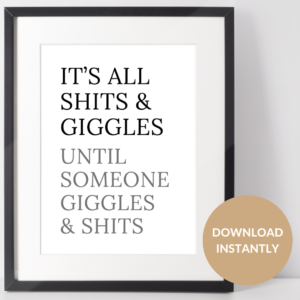 It's all Shits & Giggles sign